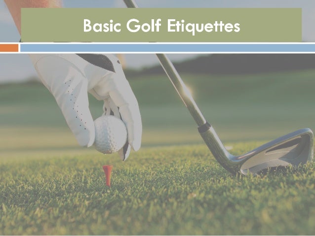 Basic Golf Etiquettes