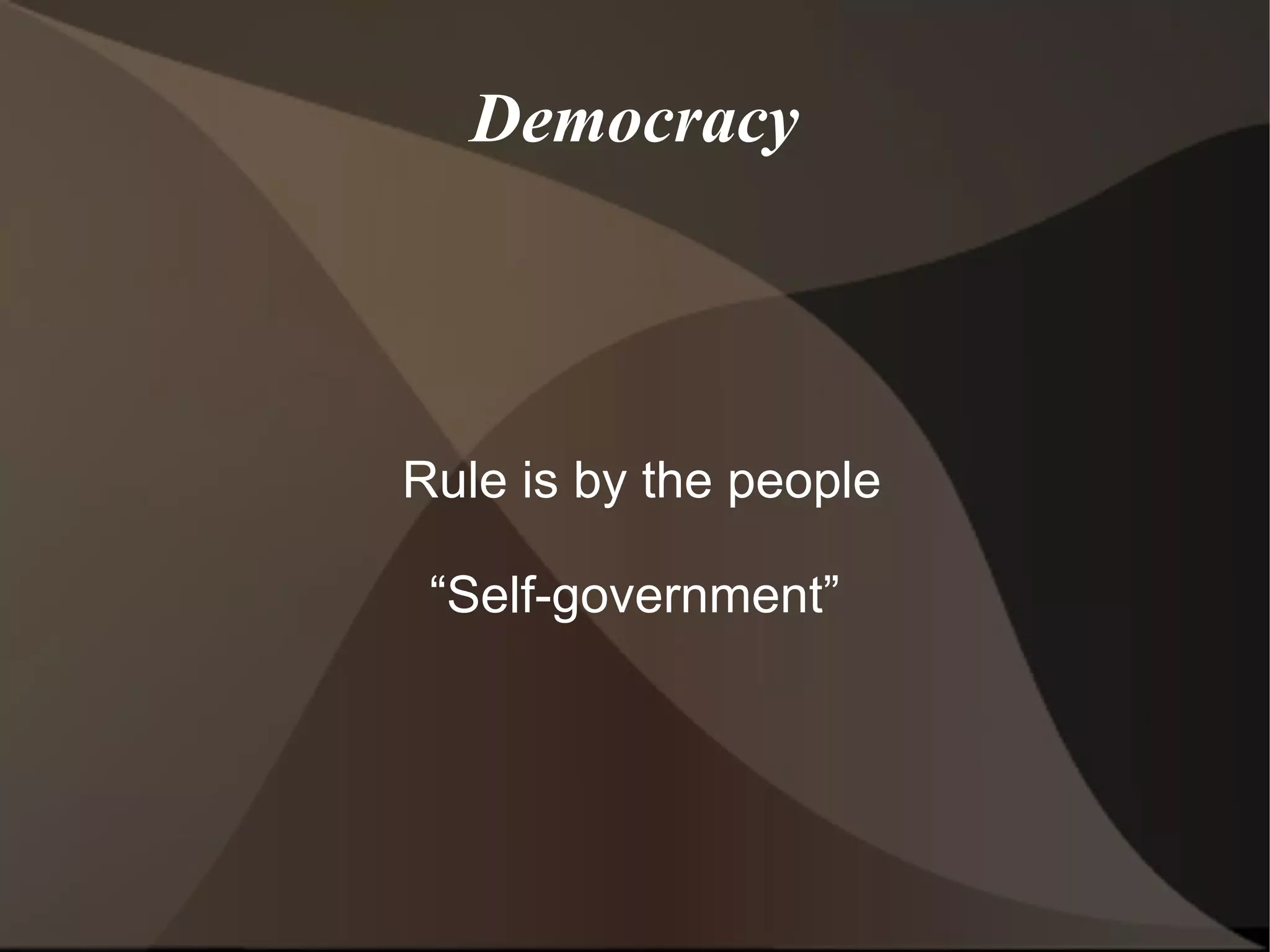 Principal of Popular Sovereignty The legitimacy of government rests in the consent of the people governed This idea is written in the Declaration of Independence “...Governments are instituted among Men, deriving their just powers from the consent of the governed...” 