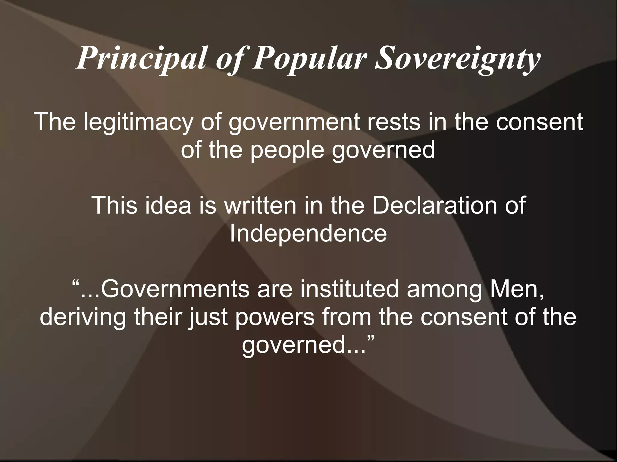 There are two forms of democracy Direct  or “Pure” Democracy People vote on all issues Exists in small societies where citizens can regularly meet and discuss issues Examples of this: Ancient Greece; Native Americans; early New England; the Mayflower Compact 