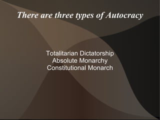 Totalitarian Dictatorship The government seeks to control all aspects of social and economic life An example would be Adolf Hitler in Germany, and Joseph Stalin in the Soviet Union 