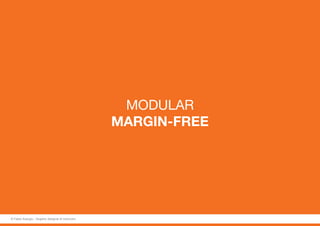 MODULAR
MARGIN-FREE
© Fabio Arangio - Graphic designer & instructor
 