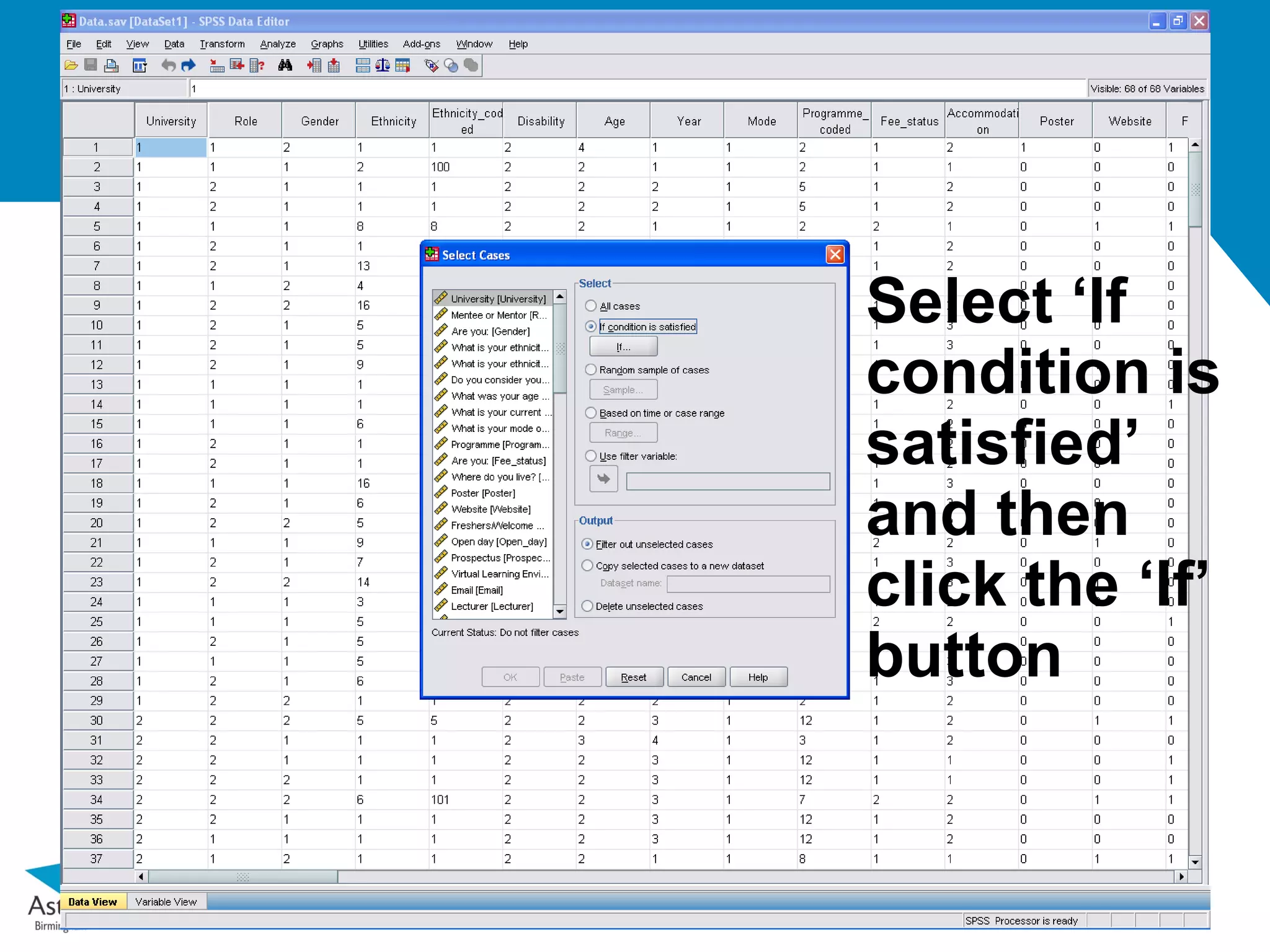 Select ‘If
condition is
satisfied’
and then
click the ‘If’
button
 