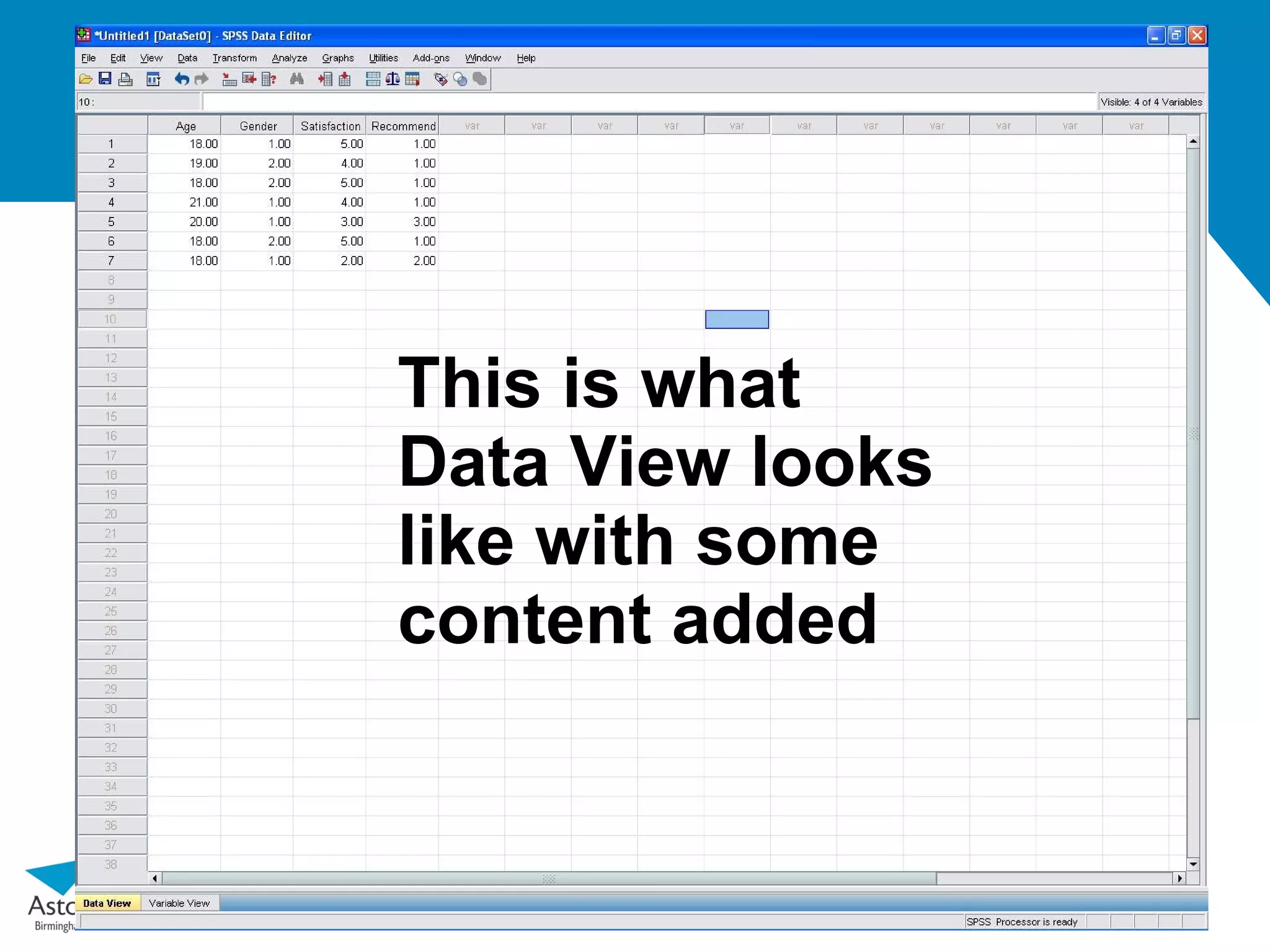 This is what
Data View looks
like with some
content added
 