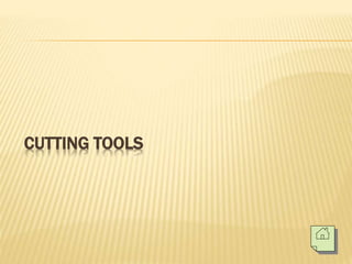CUTTING TOOLS
 