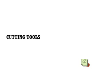 CUTTING TOOLS
 