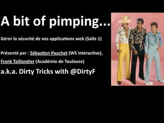 Basic Housekeeping - Plugging Obvious Security Holes In Web Sites - Paris Web2009
