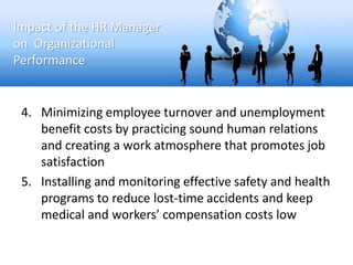 Guidelines for Communicating Human
Resource Programs (cont.)
• Transmit information and not just data
• Don’t ignore perce...