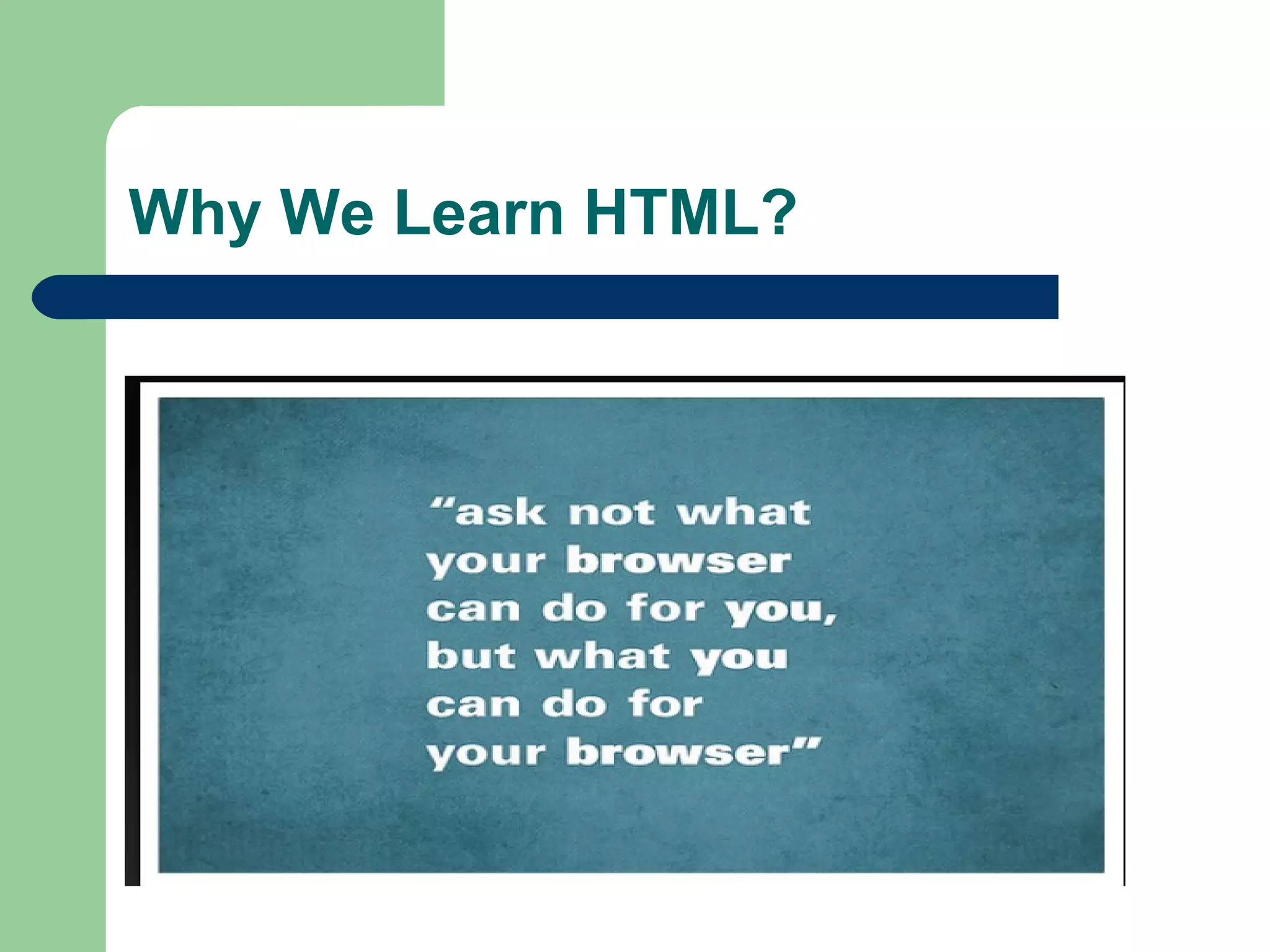 Why We Learn HTML?