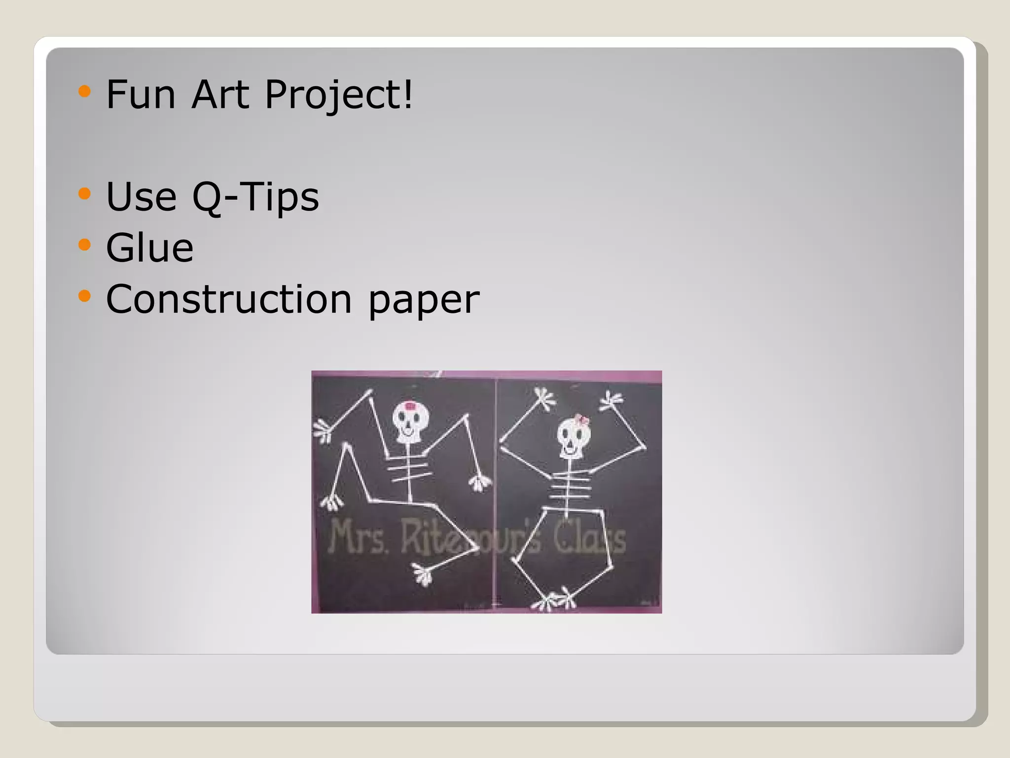 Fun Art Project! Use Q-Tips Glue Construction paper