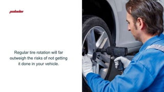 Basic Importance of Tire Rotation in Las Vegas PPT