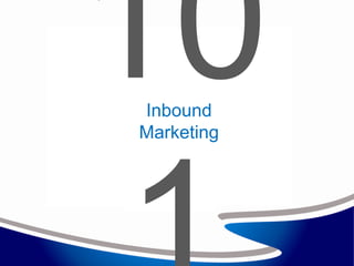 Inbound
Marketing
 