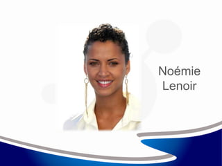 Noémie
Lenoir
 