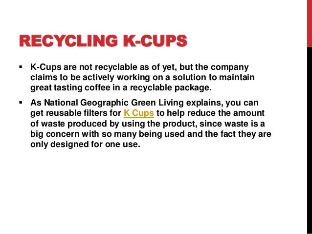 Basic Information About K Cups Basic Information About K Cups