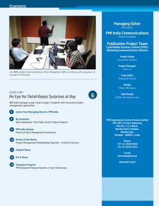 CONTENTS

Raj Kalady

Priya Awasare

Panchalee Thakur

Arjun A.
An IBM project team meeting in their Bangalore ofﬁce to discuss the progress of
a project in Europe
Pamposh Gulati

Shilpi Bhargava

CMSL developer team

2

June 2013

 