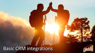 Basic CRM integrations
 