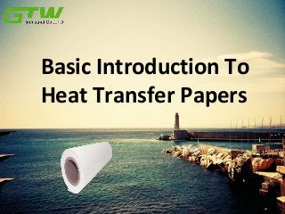 Basic Introduction To
Heat Transfer Papers
 