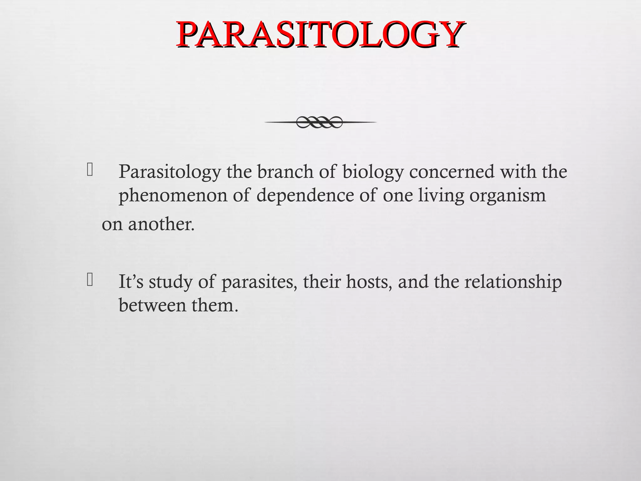 Basic Introduction to Parasitology | PPT