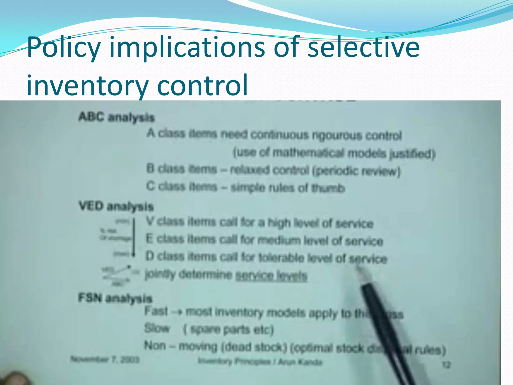 Policy implications of selective
inventory control
 