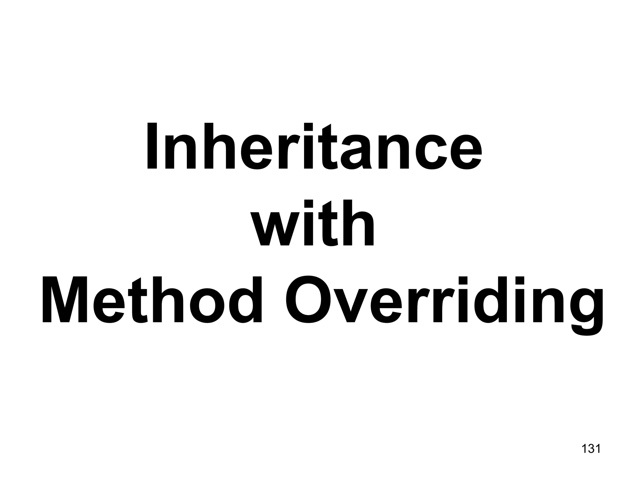 131 Inheritance with Method Overriding 
