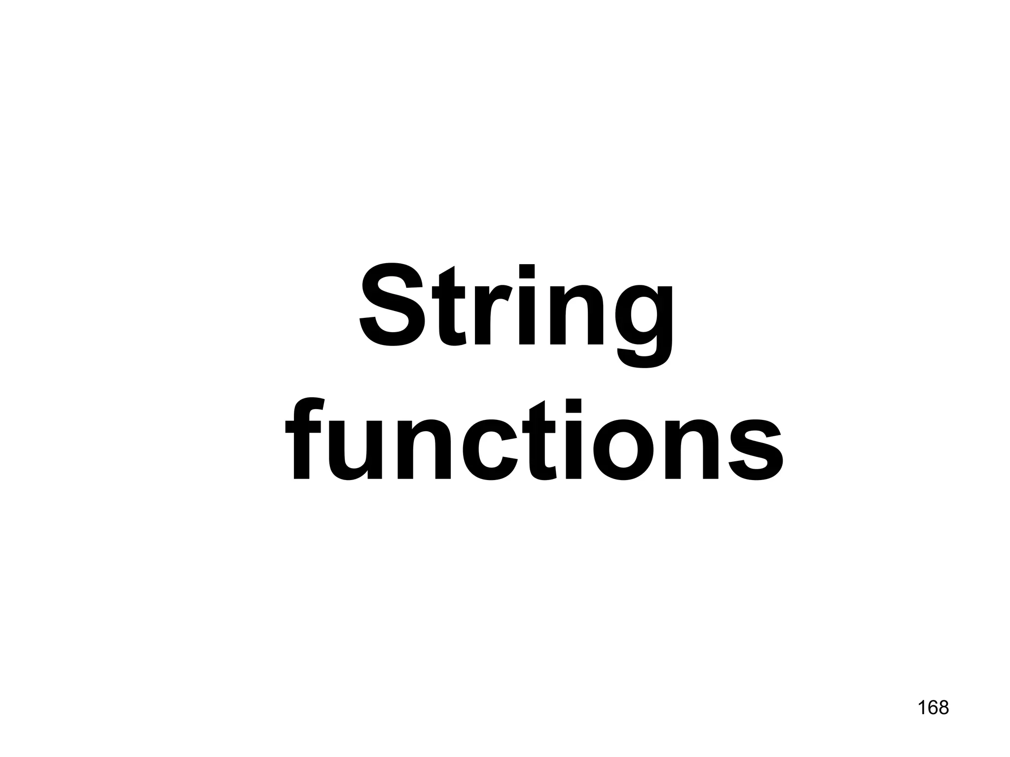 168 String functions 