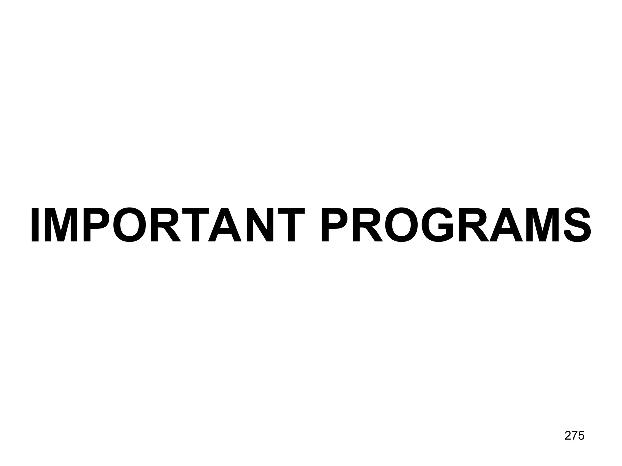 275 IMPORTANT PROGRAMS 