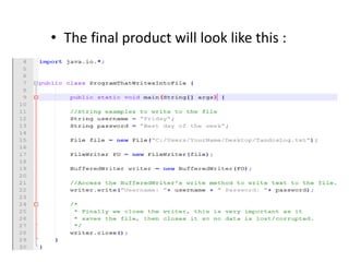 • The final product will look like this :
 