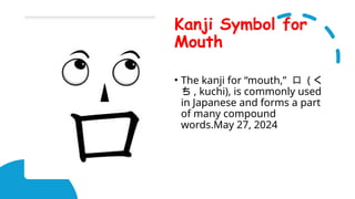 Basic Kanji the history and first 10 kanji | PPTX