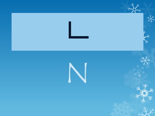 ㄴ
N
 