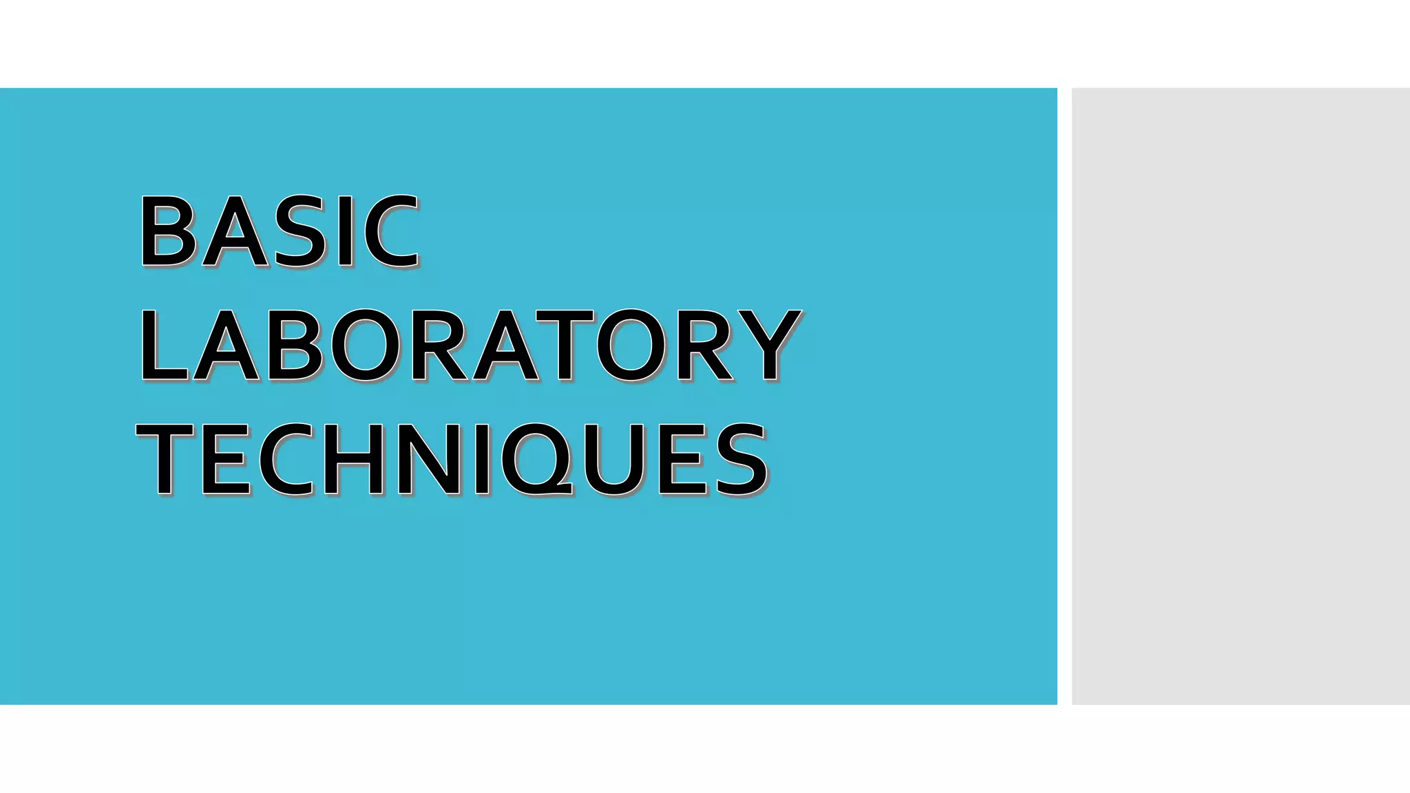 Basic laboratory techniques PPT