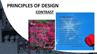 CONTRAST
PRINCIPLES OF DESIGN
 