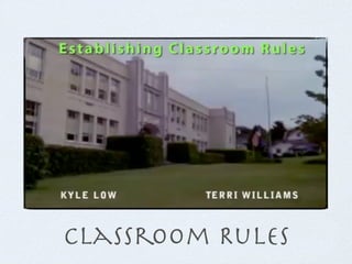 Classroom Rules
 