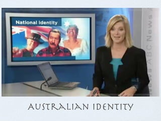 Australian Identity
 