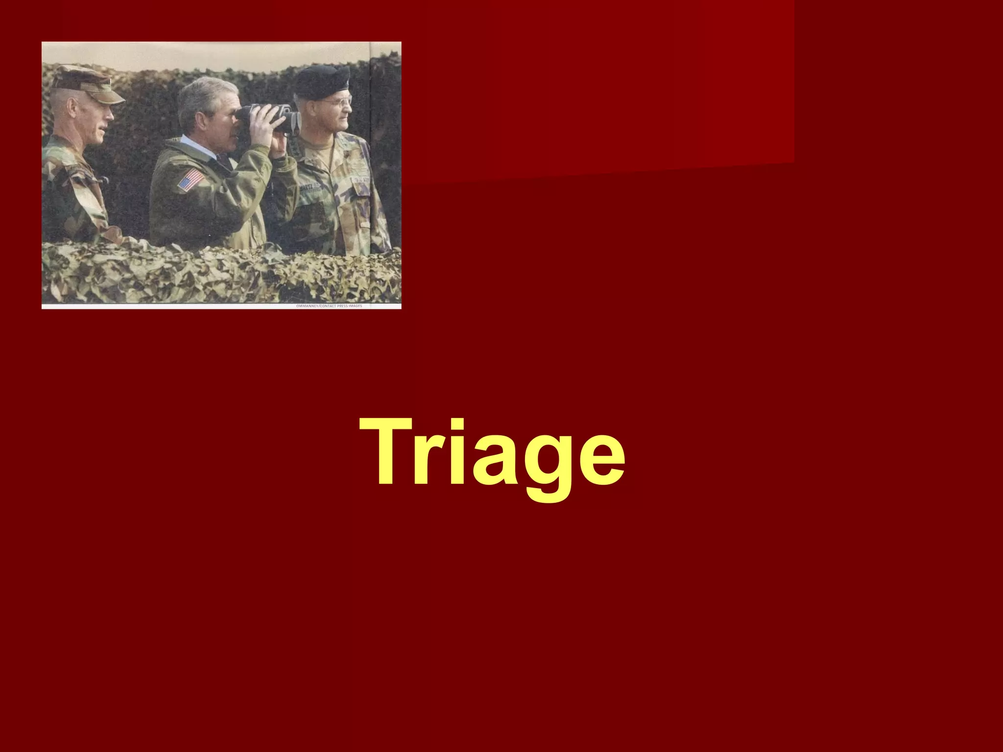 Triage 
 