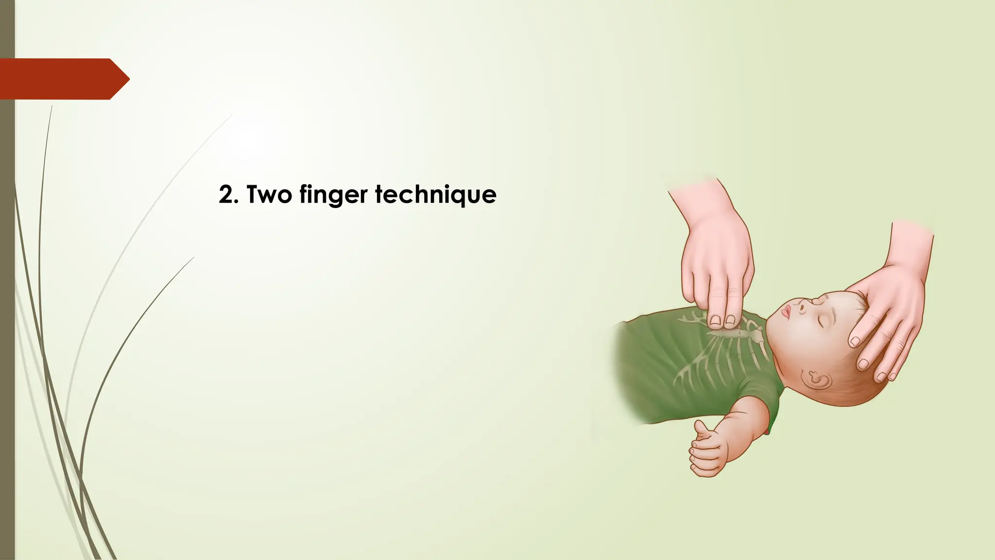 2. Two finger technique
 