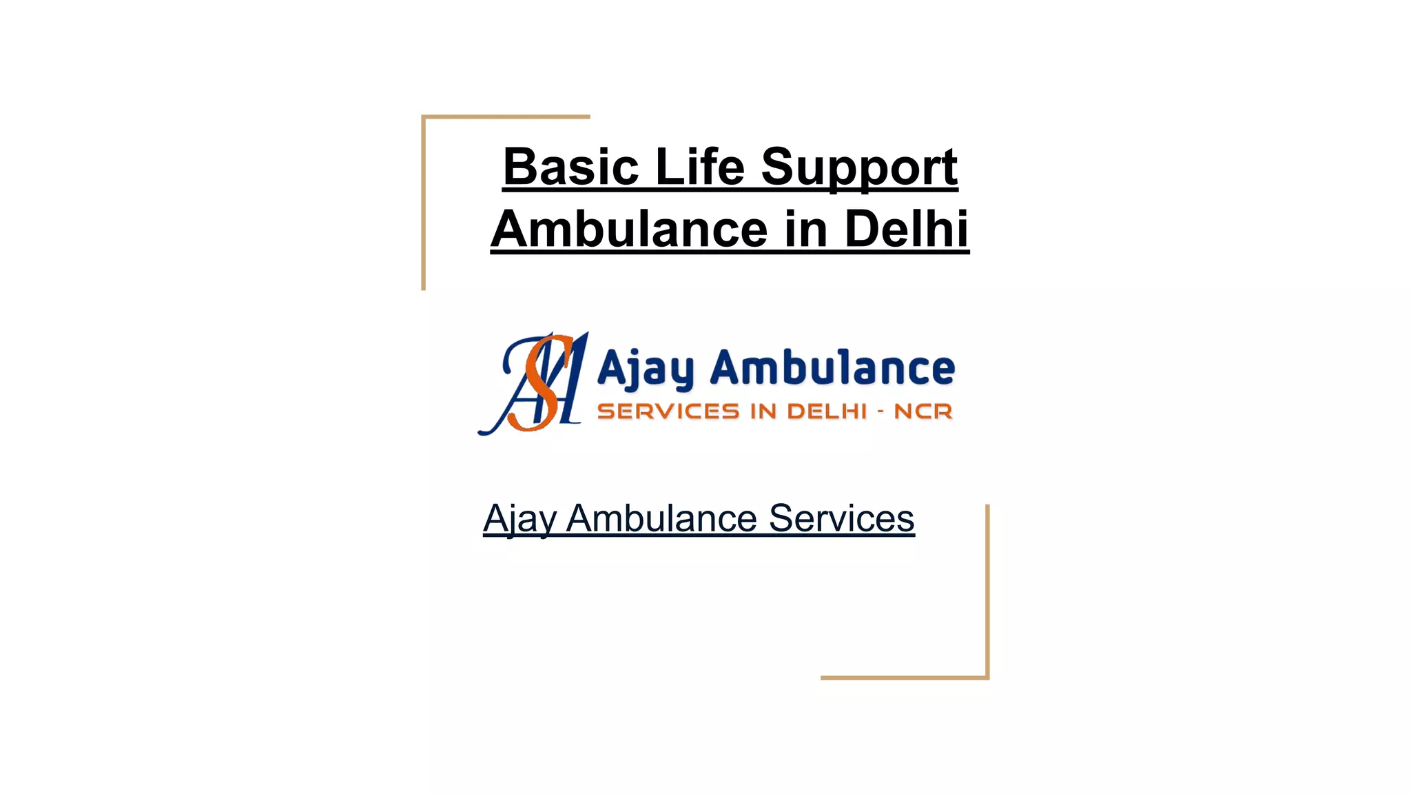 Basic Life Support Ambulance in Delhi.pdf