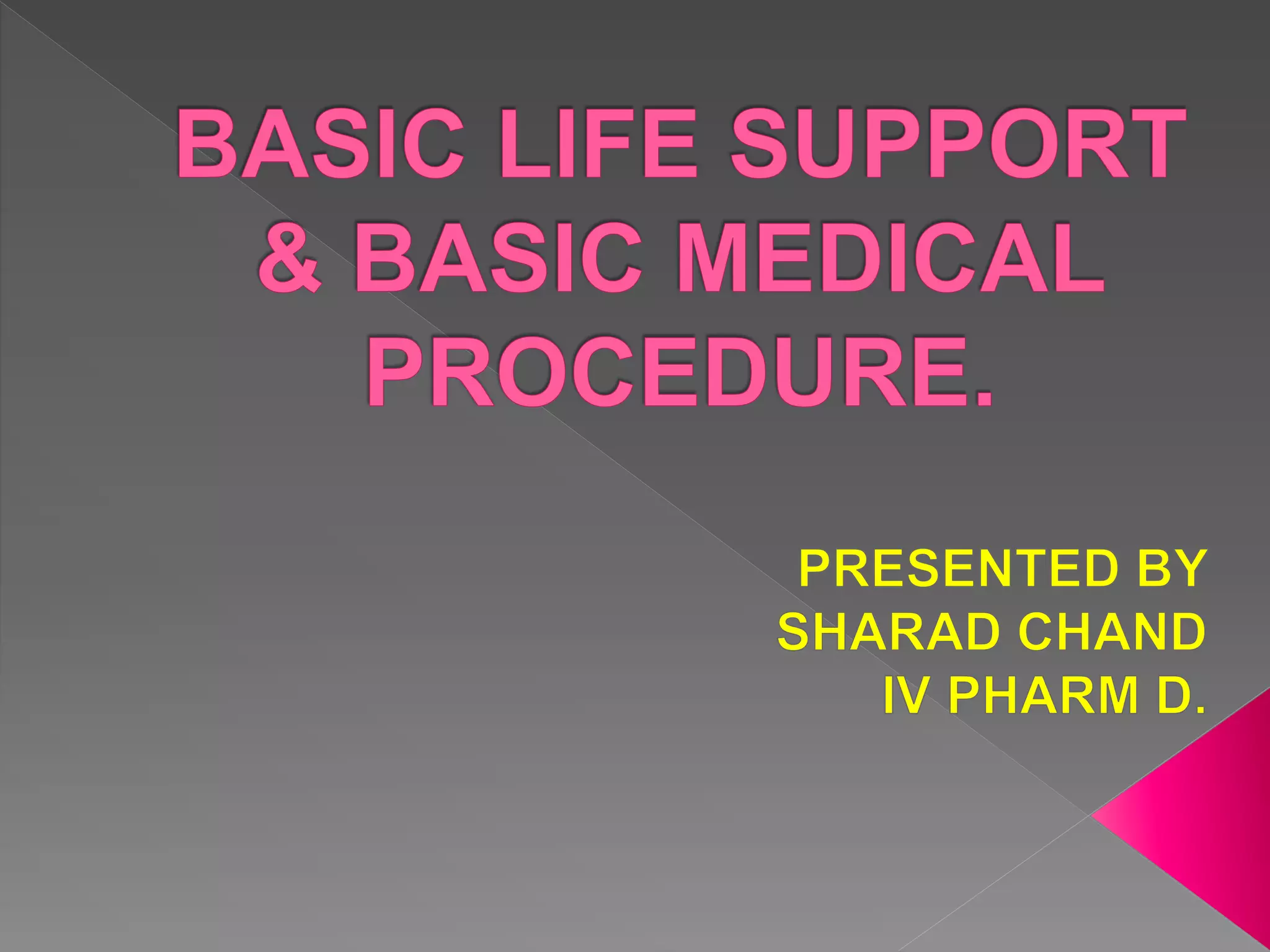 Basic life support & basic medical procedure | PPT