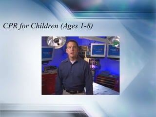 CPR for Children (Ages 1-8)
 