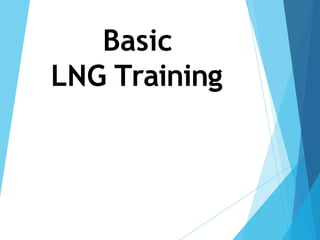 Basic
LNG Training
 