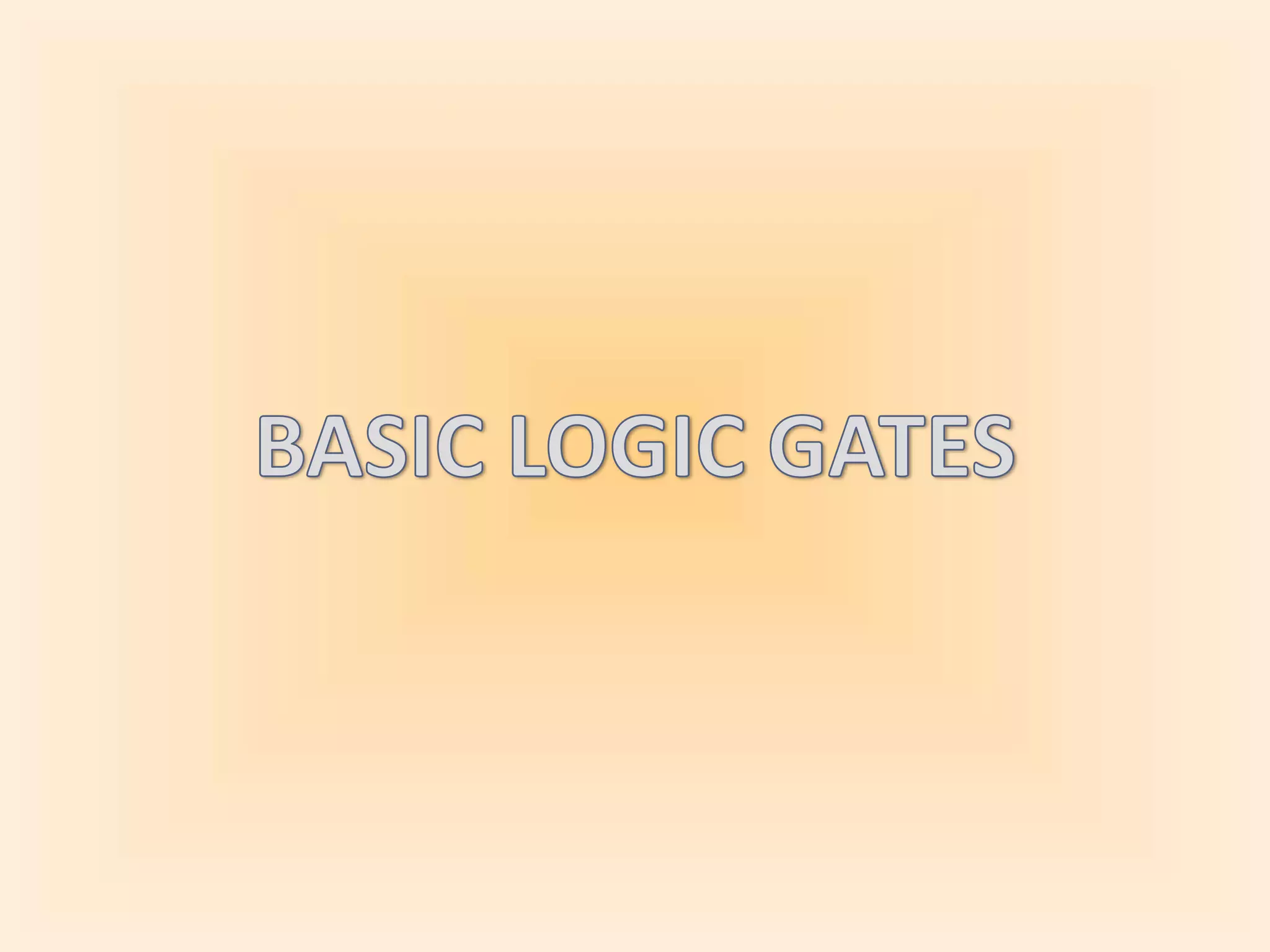 Basic logic gates | PPT