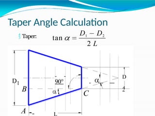 Taper Calculation Examples Basic Machine Shop Presentation lab workshop.pptx
