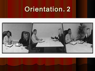 22..OrientationOrientation
 