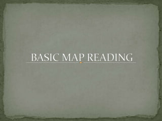 BASIC MAP READING 