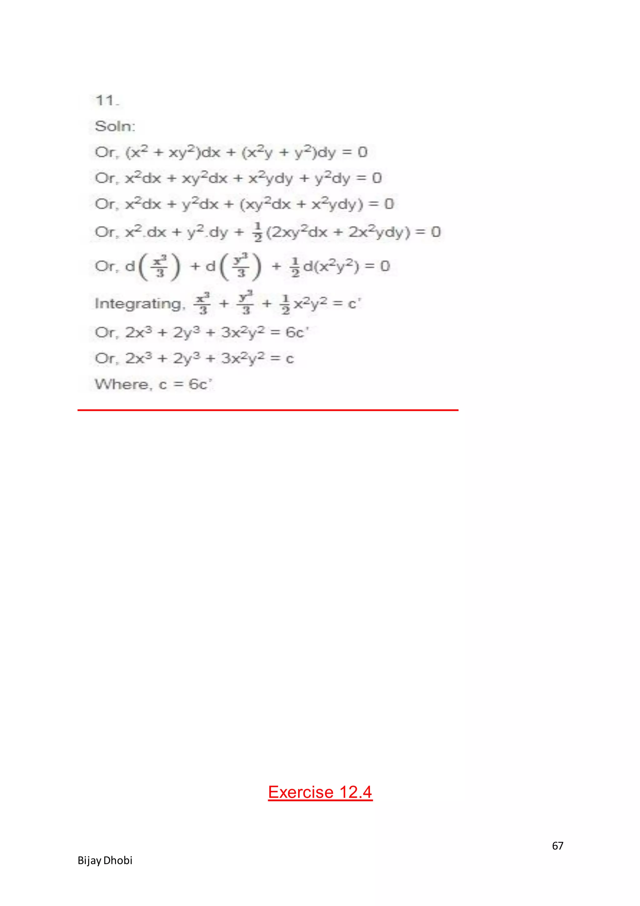 67
BijayDhobi
Exercise 12.4
 