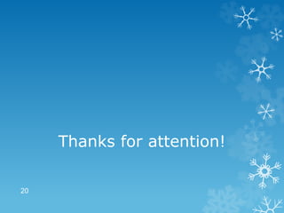 Thanks for attention!
20
 