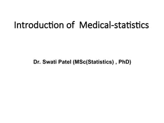 Basic Introduction of of Medical Statistics for MBBS students.ppt