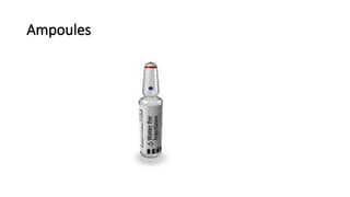 Ampoules
 