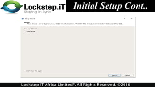 Initial Setup Cont..
 