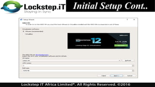 Initial Setup Cont..
 