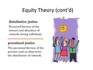 Equity Theory (cont’d)
 