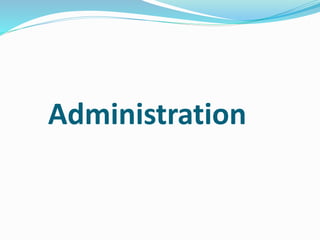 Administration
 